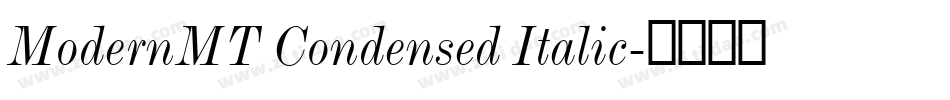 ModernMT Condensed Italic字体转换